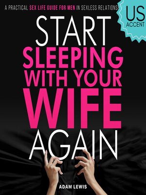 cover image of Start Sleeping with Your Wife Again